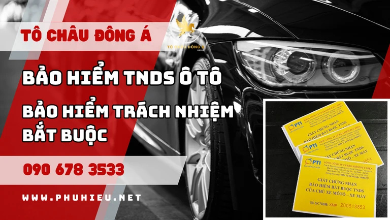 Bảo hiểm TNDS ô tô (bảo hiểm trách nhiệm bắt buộc)