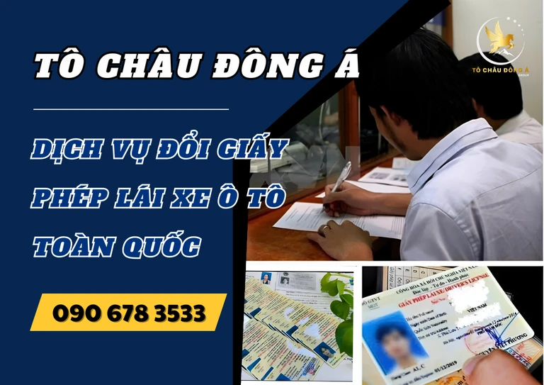 Đổi giấy phép lái xe ô tô uy tín