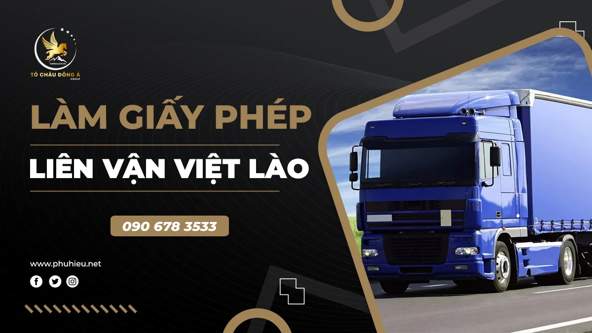 Làm giấy phép liên vận việt Lào tại Hồ Chí Minh 