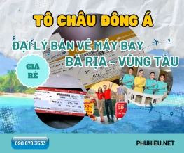 Đại lý bán vé máy bay tại Bà Rịa - Vũng Tàu