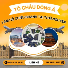 Dịch vụ làm hộ chiếu nhanh tại Thái Nguyên