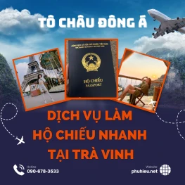 Dịch vụ làm hộ chiếu nhanh tại Trà Vinh