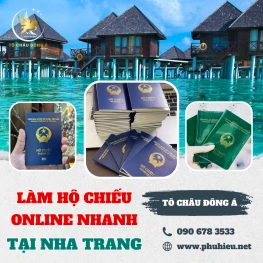 Làm hộ chiếu online nhanh tại Nha Trang Khánh Hòa