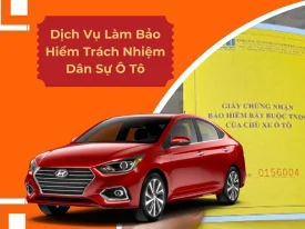 BẢO HIỂM TRÁCH NHIỆM DÂN SỰ CỦA CHỦ XE Ô TÔ